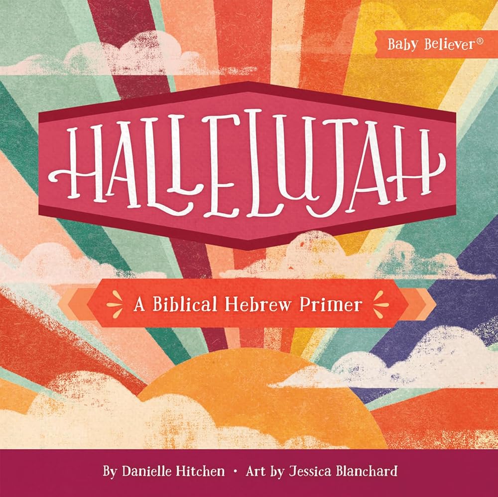 Hallelujah: A Biblical Hebrew Primer (Baby Believer) cover image