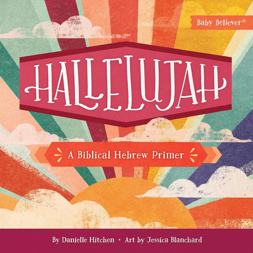 Hallelujah: A Biblical Hebrew Primer (Baby Believer) cover image
