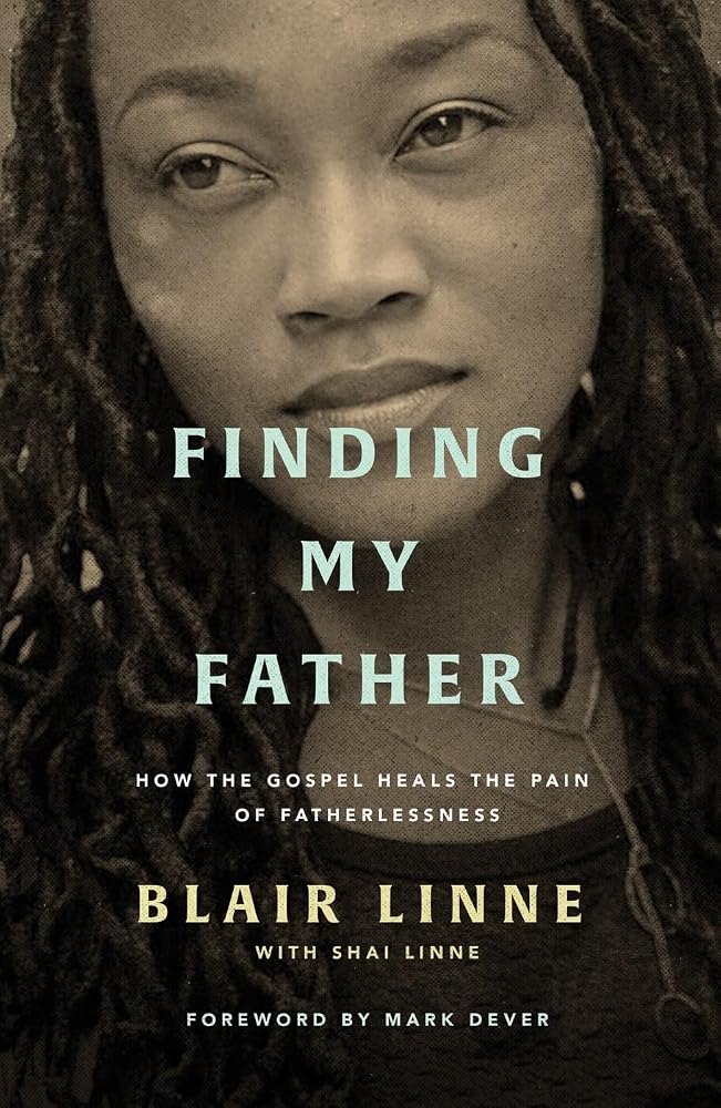 Finding My Father: How the Gospel Heals the Pain of Fatherlessness cover image